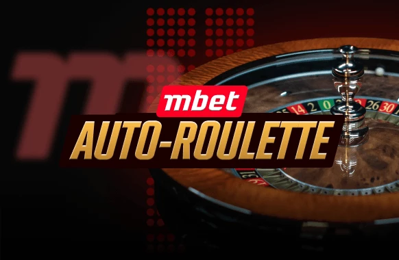 Evolution / Mbet Auto-Roulette